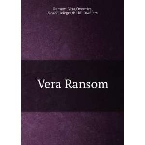  Ransom Vera,Overmire, Rozell,Telegraph Hill Dwellers Ransom Books