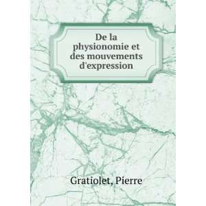 De la physionomie et des mouvements dexpression. Pierre 