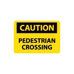  OSHA CAUTION Pedestrian Crossing Safety Sign