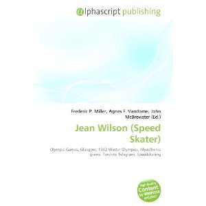 Jean Wilson (Speed Skater) 9786134285803  Books