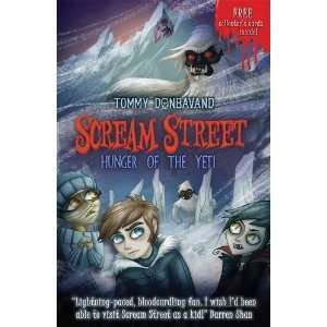  Hunger of the Yeti (Scream Street) [Paperback] Tommy 