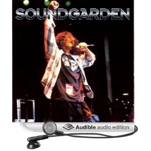  Soundgarden A Rockview Audiobiography (Audible Audio 