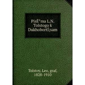  PisÃ?Â¹ma L.N. Tolstogo k DukhobortÃÂ¡sam (in 