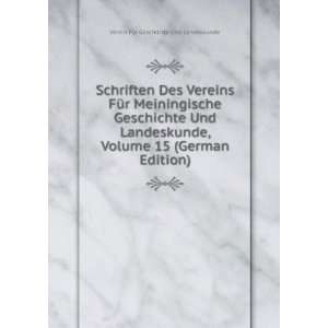  Schriften Des Vereins FÃ¼r Meiningische Geschichte Und 