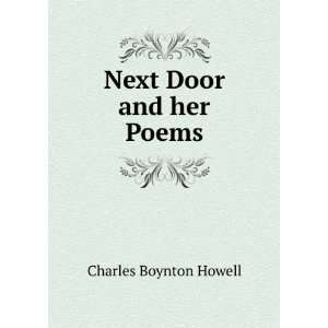 Next Door and her Poems Charles Boynton Howell  Books