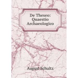  De Theseo Quaestio Archaeologico August Schultz Books