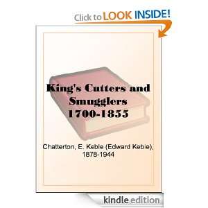 Kings Cutters and Smugglers 1700 1855 E. Keble (Edward Keble 
