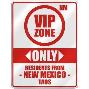 VIP ZONE  ONLY RESIDENTS FROM TAOS  PARKING SIGN USA CITY NEW MEXICO
