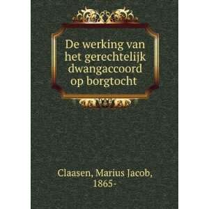   dwangaccoord op borgtocht Marius Jacob, 1865  Claasen Books