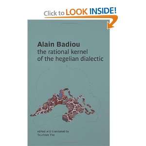  Kernel of the Hegelian Dialectic [Paperback] Alain Badiou Books