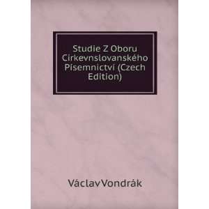   ¡ VÃ¡clav VondrÃ¡k (Czech Edition) VÃ¡clav VondrÃ¡k Books