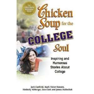  Chicken Soup for the College Soul Inspiring and Humorous 