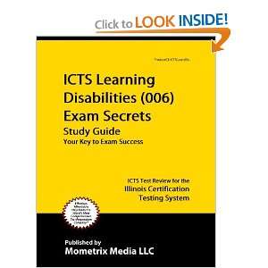 ICTS Learning Disabilities (006) Exam Secrets Study Guide ICTS Test 
