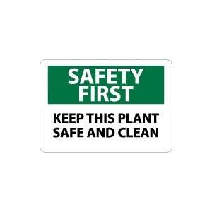  OSHA SAFETY FIRST Keep This Plant Safe And Clean Safety 