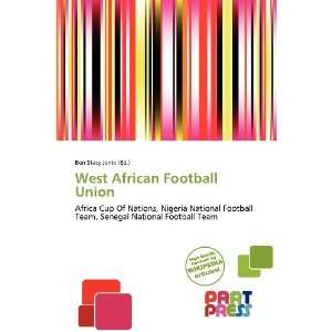   West African Football Union (9786139311453) Ben Stacy Jerrik Books