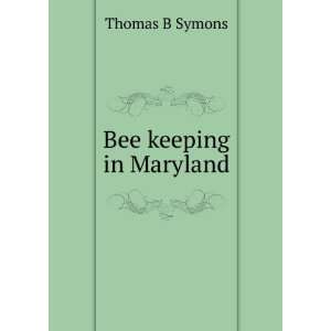  Bee keeping in Maryland Thomas B Symons Books