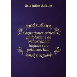   linguae svio gothicae, tam . Erik Julius BjÃ¶rner Books