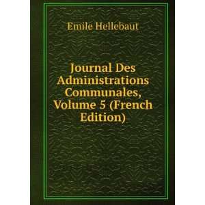  Journal Des Administrations Communales, Volume 5 (French 