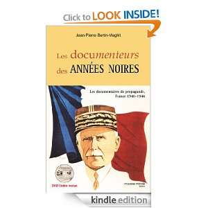 Les Documenteurs des années noires (French Edition) Jean Pierre 
