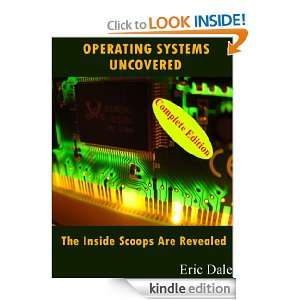 Operating Systems Uncovered The Inside Scoops Are Revealed Complete 