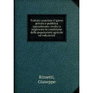   delle popolazioni agricole ed industriali Giuseppe Rizzetti Books