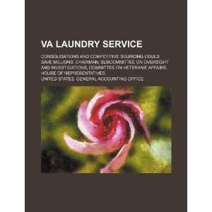  VA laundry service consolidations and competitive 