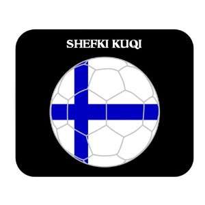  Shefki Kuqi (Finland) Soccer Mouse Pad 
