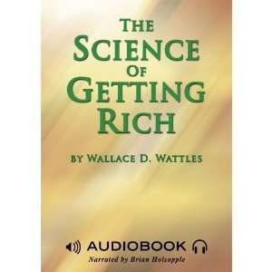  The Science of Getting Rich [Audio CD] Wallace D. Wattles Books
