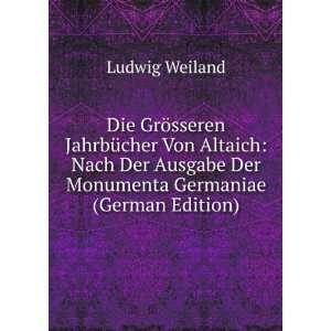   Der Monumenta Germaniae (German Edition) Ludwig Weiland Books