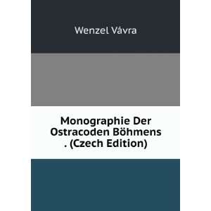   Der Ostracoden BÃ¶hmens . (Czech Edition) Wenzel VÃ¡vra Books