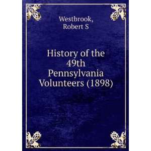   Pennsylvania Volunteers. (9781275547339) Robert S Westbrook Books