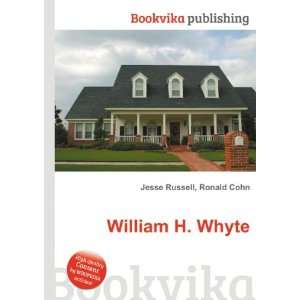  William H. Whyte Ronald Cohn Jesse Russell Books