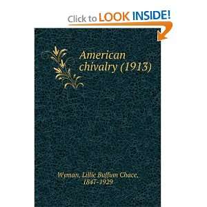   (1913) (9781275554085) Lillie Buffum Chace, 1847 1929 Wyman Books