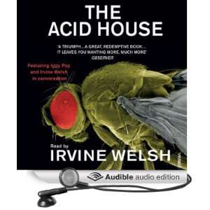    The Acid House (Audible Audio Edition) Irvine Welsh Books