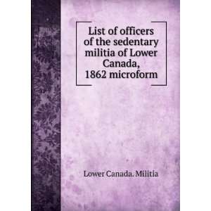  List of officers of the sedentary militia of Lower Canada 