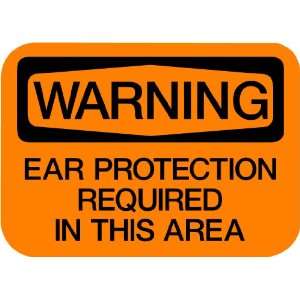   Warning Sign Ear Protection Required In This Area 