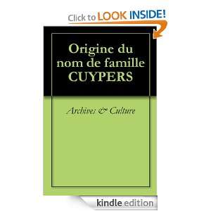 Origine du nom de famille CUYPERS (Oeuvres courtes) (French Edition 