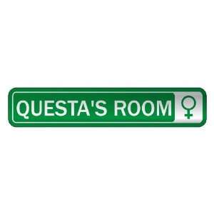   QUESTA S ROOM  STREET SIGN NAME