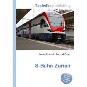  S Bahn ZÃ¼rich Ronald Cohn Jesse Russell Books