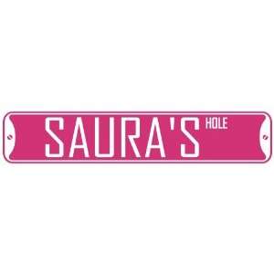   SAURA HOLE  STREET SIGN