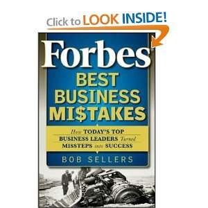 Forbes Best Business Mistakes How Todays Top Business Leaders Turned 