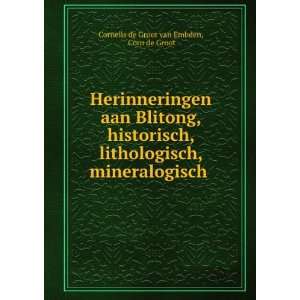   , mineralogisch . Corn de Groot Cornelis de Groot van Embden Books
