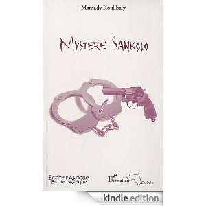 Mystere Sankolo (Ecrire lAfrique) (French Edition) Mamady Koulibaly 
