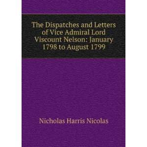  The Dispatches and Letters of Vice Admiral Lord Viscount 