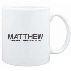   Mug White  Matthew virgin terminator  Male Names