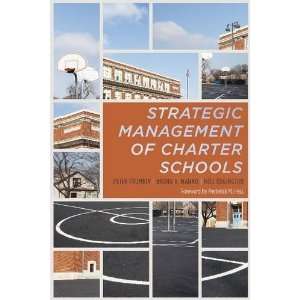  The Strategic Management of Charter Schools Frameworks 