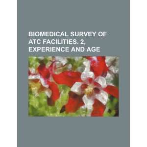  Biomedical survey of ATC facilities. 2, Experience and age 