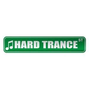   HARD TRANCE ST  STREET SIGN MUSIC