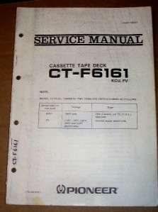Pioneer CT F6161 Cassette Tape Deck Service Manual~Original  