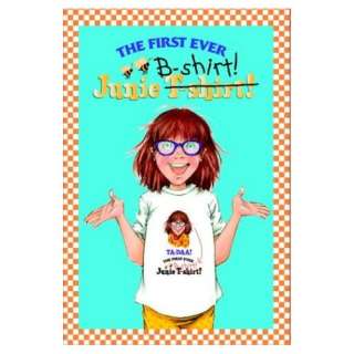  Junie B. Jones First Ever Junie B Shirt (9780375831256 